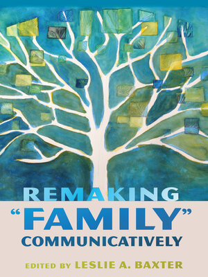 cover image of Remaking "Family" Communicatively